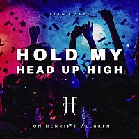 Jon Henrik Fjallgren, Elin Oskal – Hold My Head Up High
