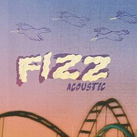 FIZZ – Close One [Acoustic]