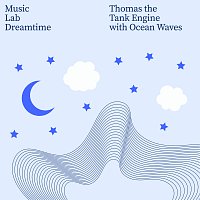 Music Lab Dreamtime – Thomas the Tank Engine Main Theme [with Ocean Waves]