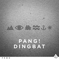 PANG! – Dingbat (Original Mix)