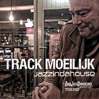 Jazzindahouse – Track Moeilijk