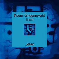 Koen Groeneveld – Jaaah (Extended Mix)