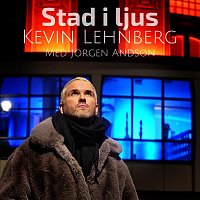 Kevin Lehnberg, Jorgen Andson – Stad i ljus (feat. Jörgen Andson)