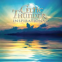 Celtic Thunder – Inspirational