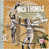 Mick Thomas – Spin! Spin! Spin!