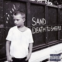 SAND – DEATH TO SHEEPLE