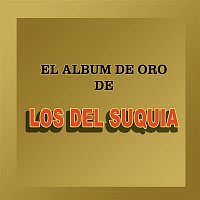 Los Del Suquia – El Álbum de Oro de...