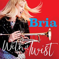Bria Skonberg – With a Twist