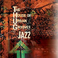 The House Of Urban Grooves – T.H.U.G. Jazz