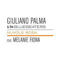 Giuliano Palma & The BlueBeaters, Melanie Fiona – Nuvole Rosa Featuring Melanie Fiona