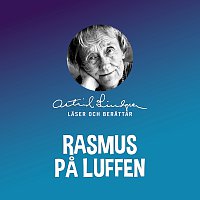 Astrid Lindgren – Rasmus pa luffen