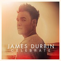 James Durbin – Celebrate