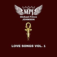 Michael Prince Johnson – Love Songs, Vol. 1