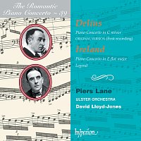 Piers Lane, Ulster Orchestra, David Lloyd-Jones – Delius & Ireland: Piano Concertos (Hyperion Romantic Piano Concerto 39)