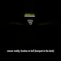 Censor Reality – Hostina ve tmě [Banquet in the Dark] FLAC