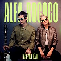 Alfa Rococo – Fais-moi rever