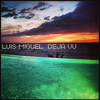 Luis Miguel – Déja Vu