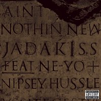 Jadakiss, Ne-Yo, Nipsey Hussle – Aint Nothin New