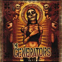 The Generators – Excess, Betrayal & Our Nearly Departed