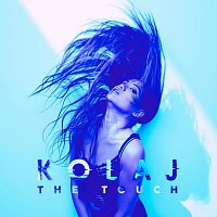 KOLAJ – The Touch