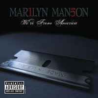 Marilyn Manson – We're From America
