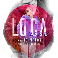 Maite Perroni – Loca (feat. Cali Y El Dandee, De La Ghetto) [Remix]