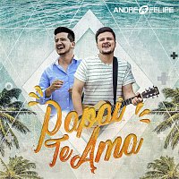 André e Felipe – Papai te ama