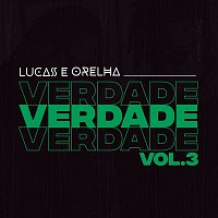 Lucas e Orelha – Verdade, Vol. 3