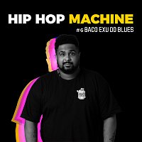 Leo Gandelman, Machine Series, Baco Exu do Blues – Hip Hop Machine #6