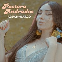 Pastora Andrades – Águas de Marco