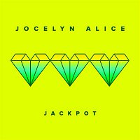 Jocelyn Alice – Jackpot