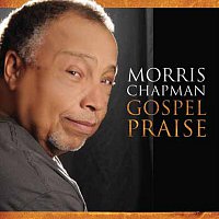 Morris Chapman – Gospel Praise - Morris Chapman
