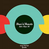 Bros 'n' Beasts – Let's Face It FLAC