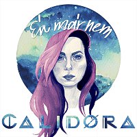 Calidora – Én már nem