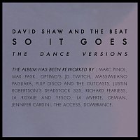 David Shaw And The Beat – So it Goes [The Dance Versions]