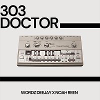 Wordz Deejay, Noah Reen – 303 Doctor