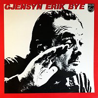 Erik Bye – Gjensyn