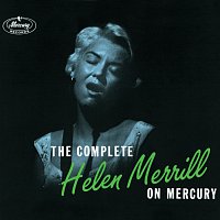 Helen Merrill – The Complete Helen Merrill On Mercury