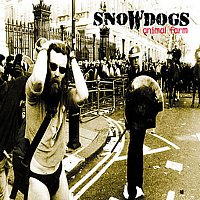 Snowdogs – Animal Farm