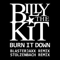 Billy The Kit, Duvall – Burn It Down