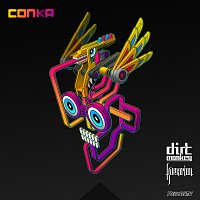 Dirt Monkey, Kumarion – CONKA