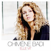 Chimene Badi – Elle vit