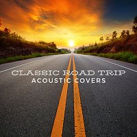 Různí interpreti – Classic Road Trip Acoustic Covers