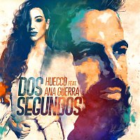 Huecco – Dos Segundos (feat. Ana Guerra)