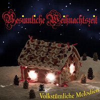 Besinnliche Weihnachtszeit - Volkstumliche Melodien