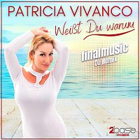 Patricia Vivanco – Weißt Du warum (finalmusic DJ Remix)