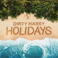 Dirty Harry – Holidays [EP]