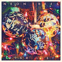 Neon Trees – Wish List