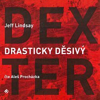 Aleš Procházka – Drasticky děsivý Dexter (MP3-CD)
