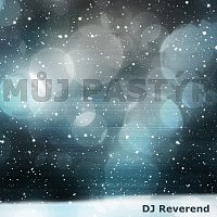 DJ Reverend – Můj pastýř MP3